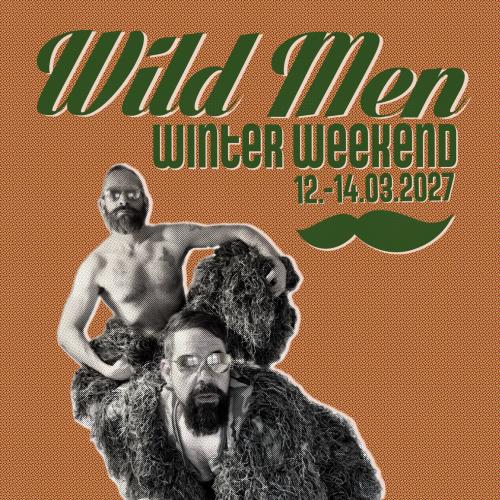 WILD MEN Winter Weekend Special - for two | *men only