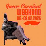 QUEER CARNIVAL WEEKEND 2026