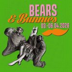 BEARS & BUNNIES 2026
