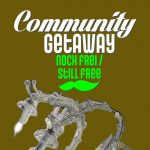 COMMUNITY GETAWAY 06 / 2026