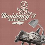 KLANGFRISCHE RESIDENCY III