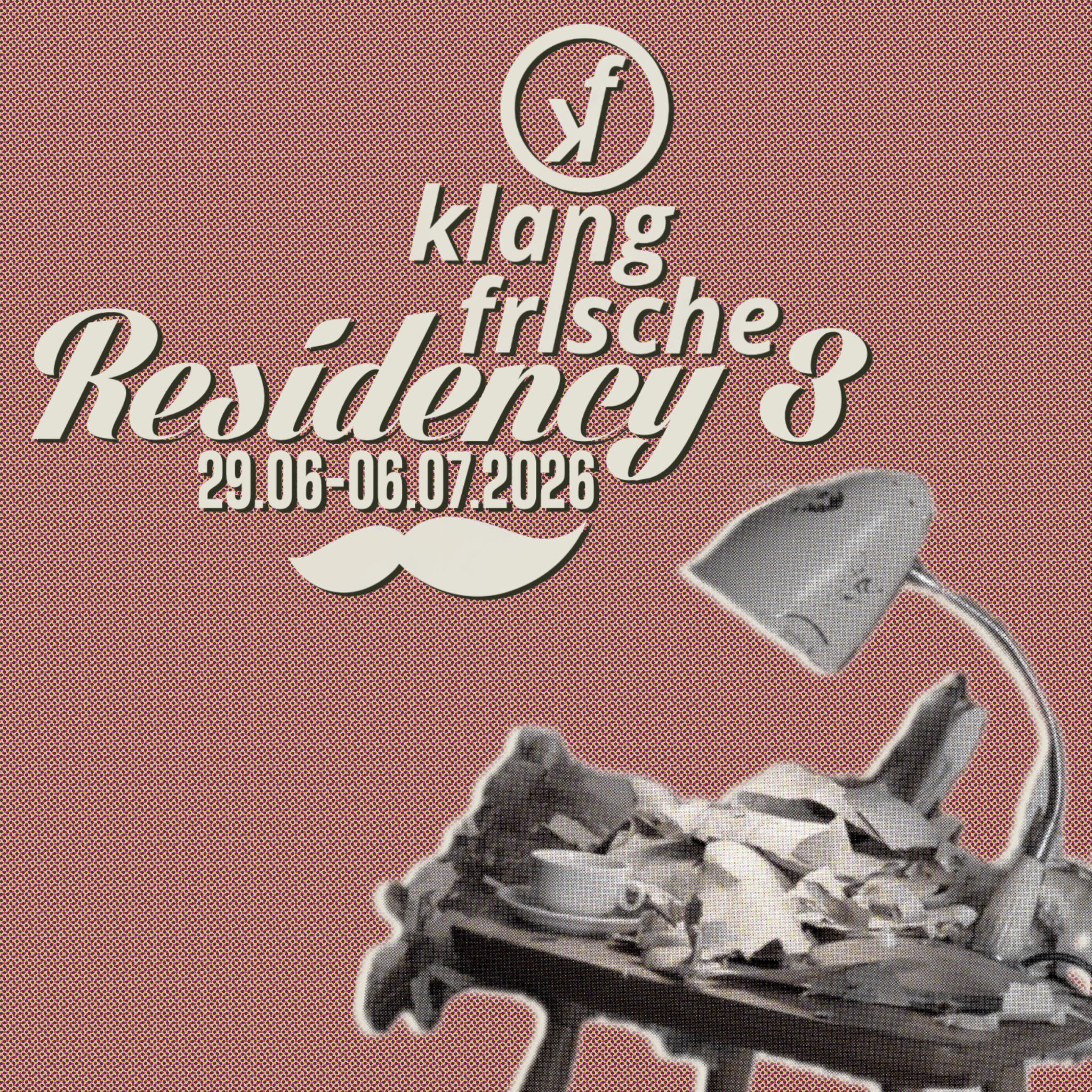 KLANGFRISCHE RESIDENCY III